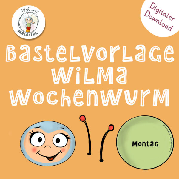 Bastelvorlage Wilma Wochenwurm Kinder Kita Kindergarten Wochentage lernen Krippe Grundschule Vorschule PDF Download kostenlos Freebie