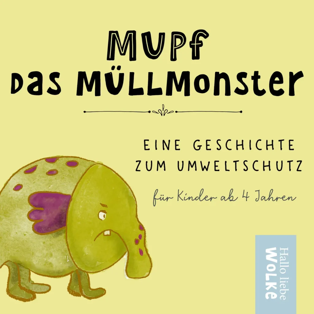 Mupf das Müllmonster Geschichte Umweltschutz Kita Müll Mülltrennung Kinder Kindergarten Grundschule Abfall Recycling Nachhaltigkeit