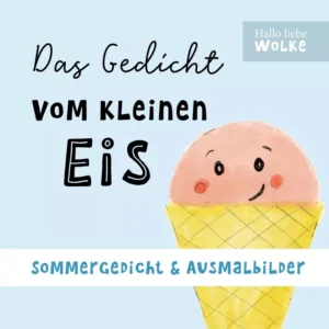 Sommergedicht für Kinder - Das Gedicht vom kleinen Eis mit Ausmalbildern von Wilma Wochenwurm