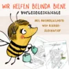 Wir helfen Biene Belinda Rettet die Bienen Wilma Wochenwurm Kita Kindergarten Grundschule