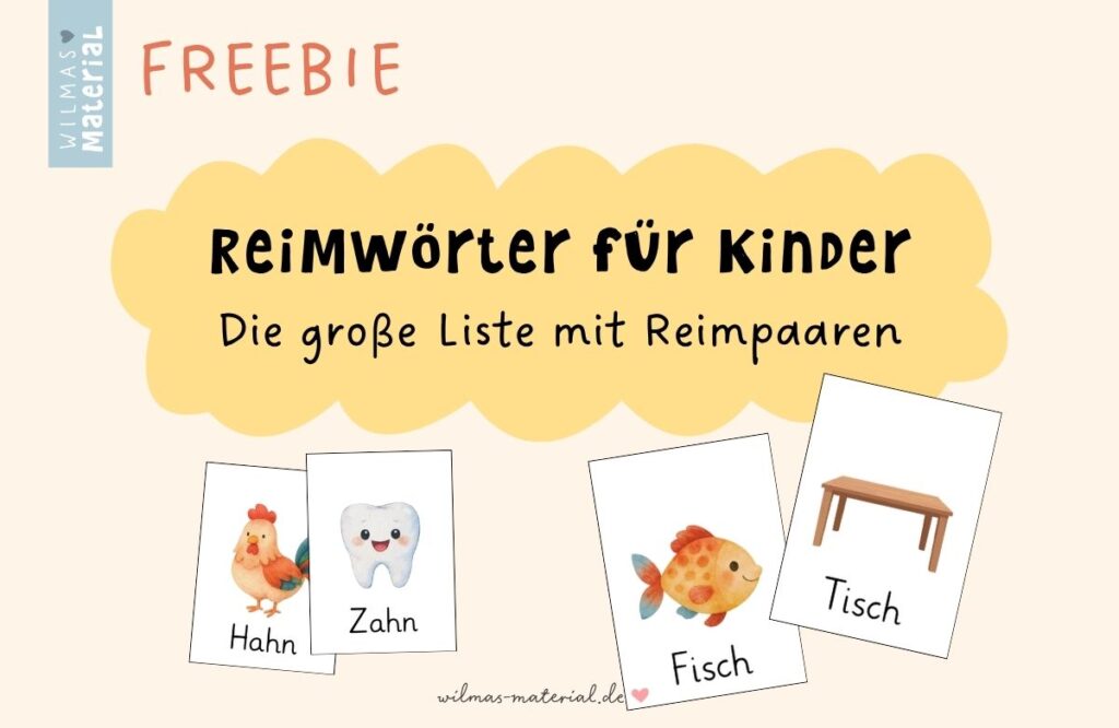 Reimwörter Liste mit Reimwörter für Kinder und vielen Reimpaaren zum Lernen in Kita, Kindergarten, Vorschule und Grundschule